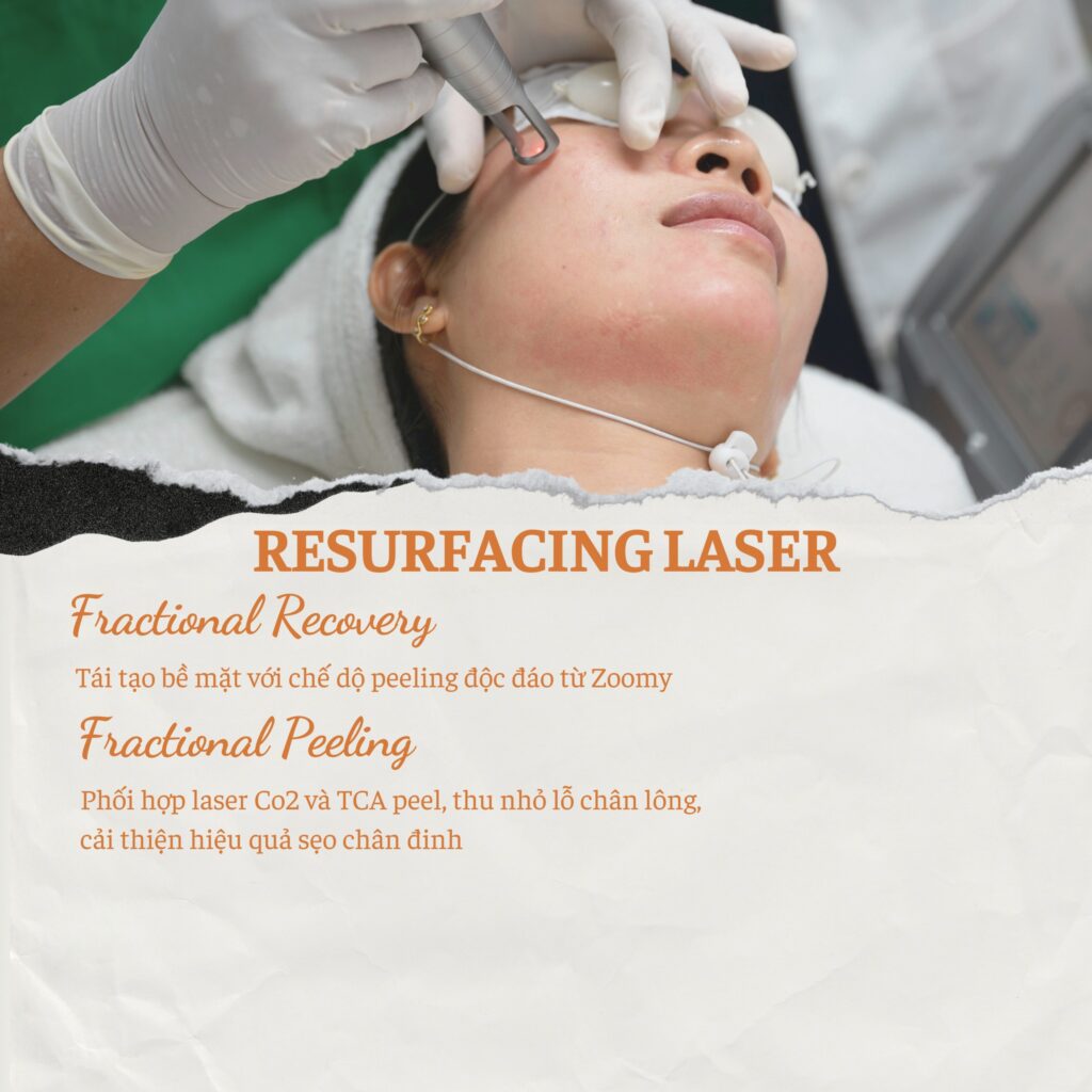 RESURFACING LASER: KÍCH THÍCH TÁI TẠO DA MẠNH MẼ