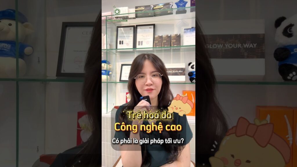 Trẻ hoá da với Laser Fractional CO2 & RF vi kim | Công nghệ cao tại Lona