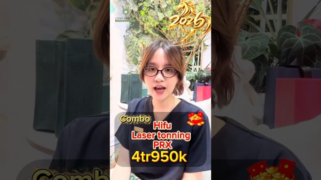 HIFU – PRX – Laser Toning | Combo đẹp cấp tốc đón Tết sang