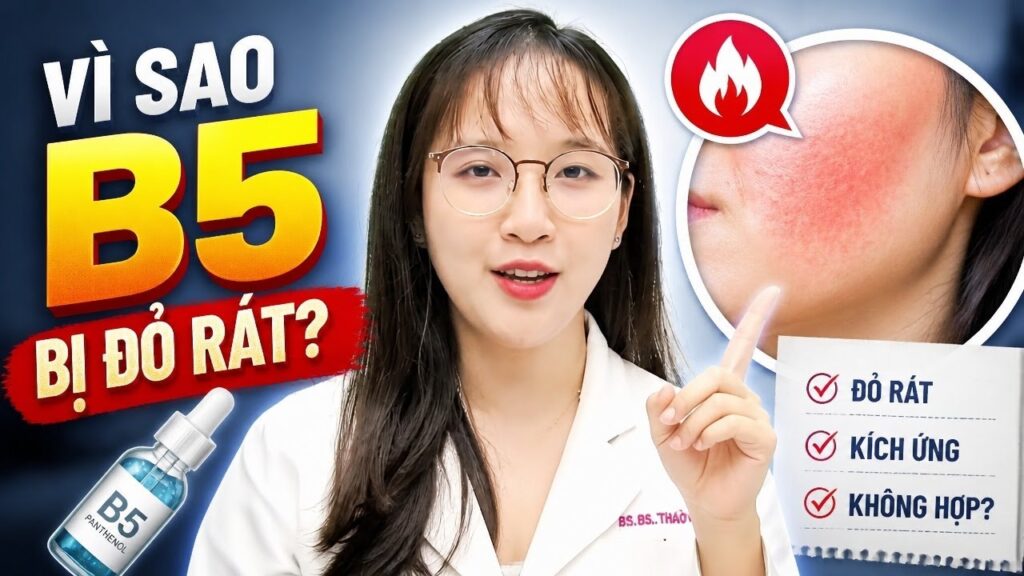 Phản Ứng Da Khi Dùng B5: Vì Sao Bị Đỏ Rát, Kích Ứng?