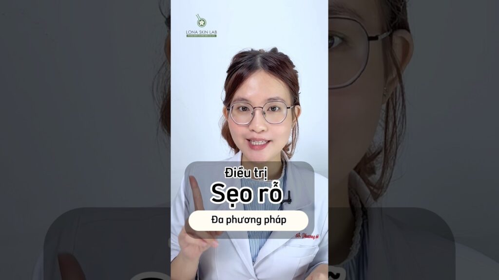 Điều trị sẹo rỗ đa phương pháp: Cắt đáy sẹo – RF vi kim – Laser fractinal CO2 tại Lona Skin Lab