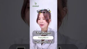 Tretinoin 0.1% trị mụn trứng cá: Ứng dụng lâm sàng & hướng dẫn an toàn tại Lona Skin Lab
