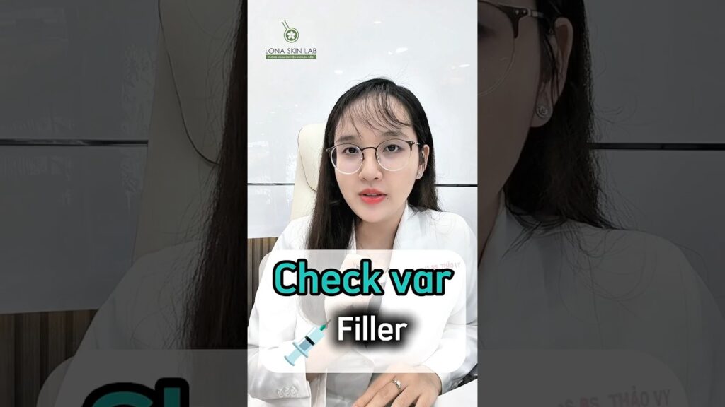 Filler Chính Hãng: Cách Double Check Để Đảm Bảo An Toàn & Uy Tín Khi Tiêm