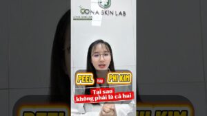 Peel Hay Phi Kim? Nên Chọn 1 Hay Kết Hợp Cả 2 Để Hiệu Quả Tốt Nhất?